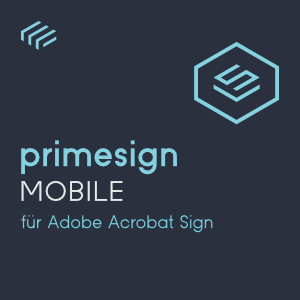 primesign MOBILE FLAT für Adobe Acrobat Sign