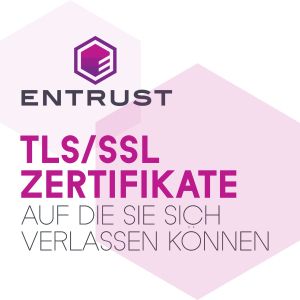 Entrust TLS/SSL Zertifikate
